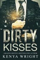 Dirty Kisses: Interracial Mafia Romance