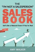 The I'm Not A Salesperson Sales Book