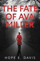 The Fate Of Ava Miller