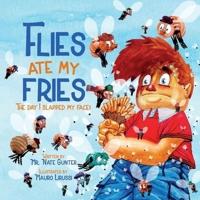 Flies Ate My Fries: The day I slapped my face!
