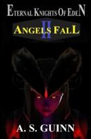ETERNAL KNIGHTS OF EDEN II: ANGELS FALL