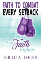 Faith to Combat Every Setback