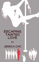 Escaping Tainted Love
