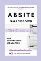 ABSITE Smackdown! The Chronicles