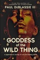Goddess Of The Wild Thing