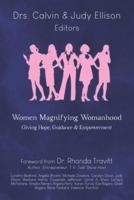 Women Magnifying Womanhood