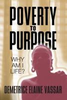 Poverty to Purpose