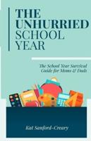 The Unhurried School Year