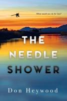 The Needle Shower