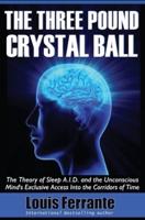 The Three Pound Crystal Ball