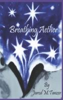 Breathing Aether