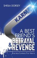 A Best Friend's Betrayal & Revenge