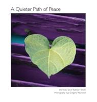 A Quieter Path of Peace