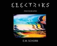 Electriks: photographs