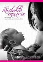 The Midwife Matrix