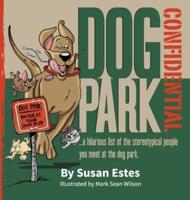 Dog Park Confidential