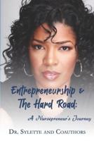 Entrepreneurship and the Hard Road