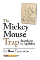 The Mickey Mouse Trap