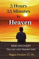 3 Hours 33 Minutes in Heaven