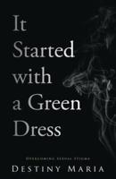 It Started With a Green Dress