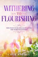 Withering to Flourishing