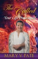 The Called: Your Life Predestined