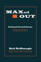 MAXed OUT : Portland Transit Poems