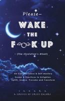 Please-Wake the Flock Up (The rEvolution's Afoot)
