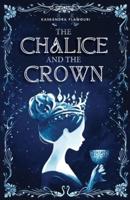 The Chalice and the Crown