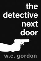 The Detective Next Door