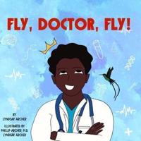 Fly, Doctor, Fly!