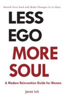Less Ego More Soul