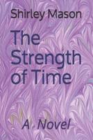 The Strength of Time