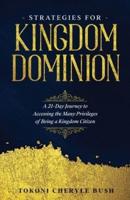 Strategies for Kingdom Dominion