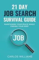 21 Day Job Search Survival Guide