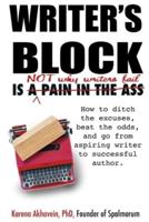 Writer's Block Is Not Why Writers Fail