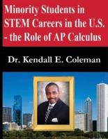 Minority Students in STEM Careers in the U.S. - The Role of AP Calculus