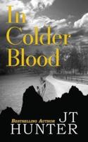 IN COLDER BLOOD: On the Trail of Dick Hickock & Perry Smith