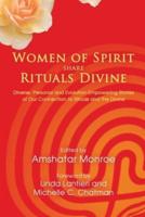 Women of Spirit Share Rituals Divine