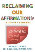 Reclaiming Our Affirmations