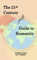 The 21st Century Guide to Humanity