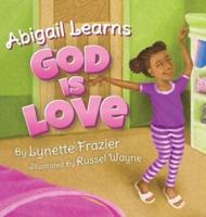 Abigail Learns God Is Love