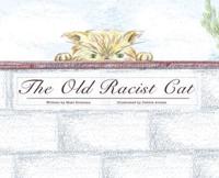 The Old Racist Cat
