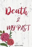 Death 2 My Past
