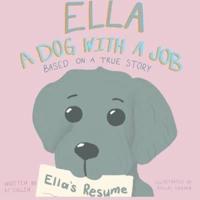 ELLA: a Dog with a Job