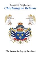 Monarch Prophecies: Charlemagne Returns
