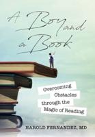 A Boy and a Book: Overcoming Obstacles through the Magic of Reading