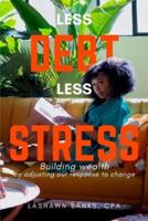 Less Debt Less Stress