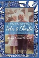 Remembering Lela & Charlie