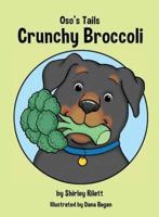 Oso's Tails : Crunchy Broccoli